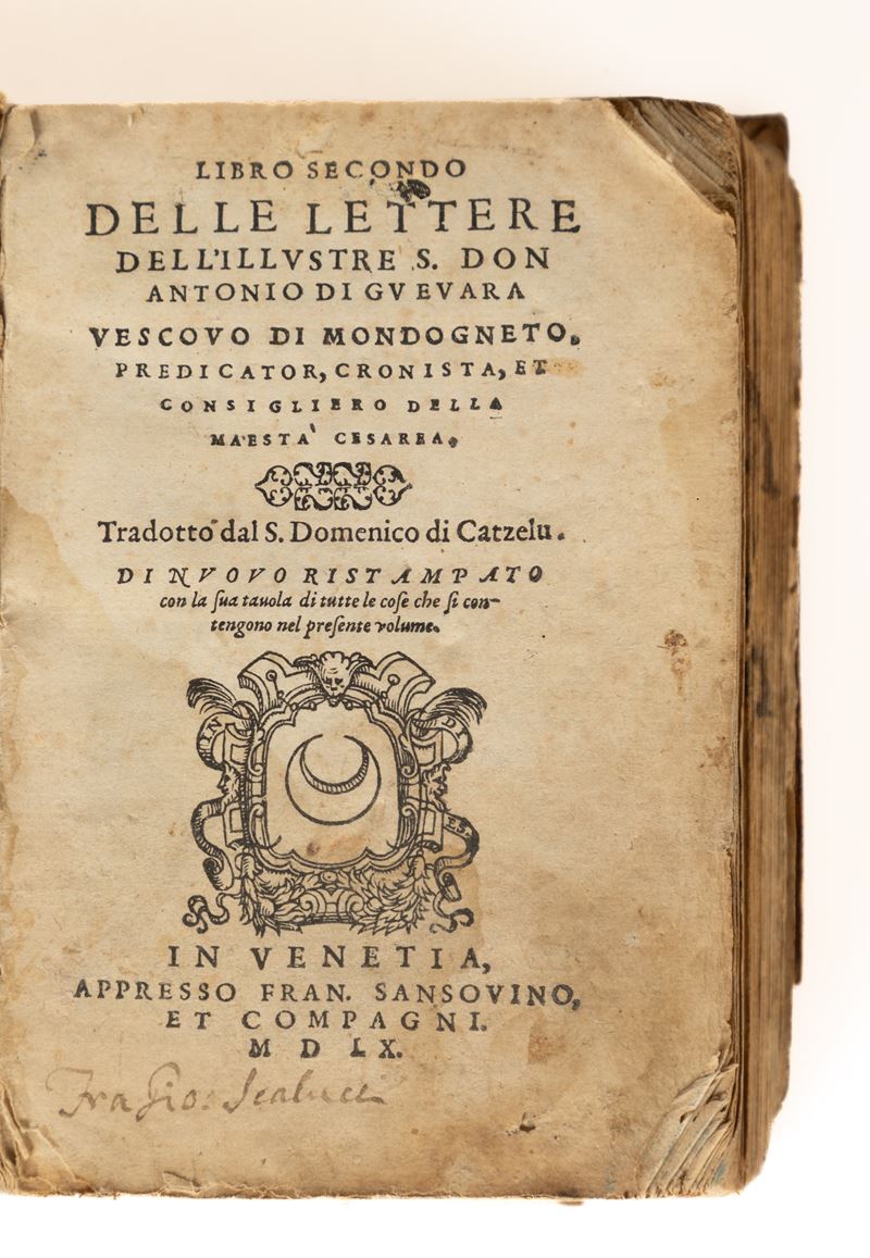 Libro secondo delle lettere dellʹillustre S. Don Antonio di Gueuara