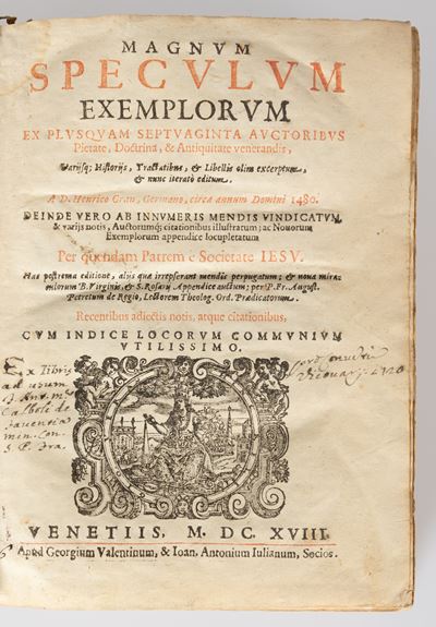 Magnum Speculum Exemplorum Ex Plusquam Septuaginta Auctoribus Pietate, Doctrina, & Antiquitate Ve...