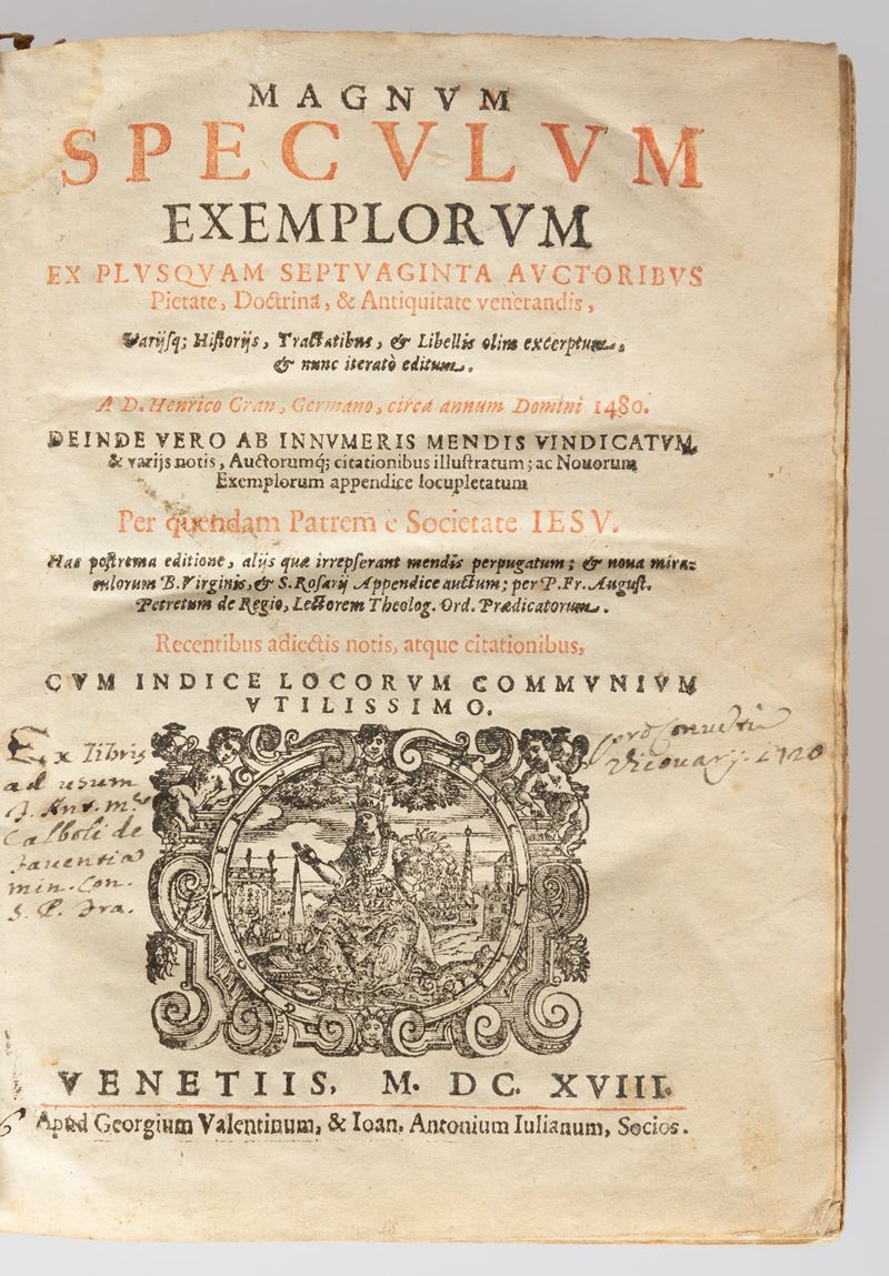 Magnum Speculum Exemplorum Ex Plusquam Septuaginta Auctoribus Pietate, Doctrina, & Antiquitate Ve...