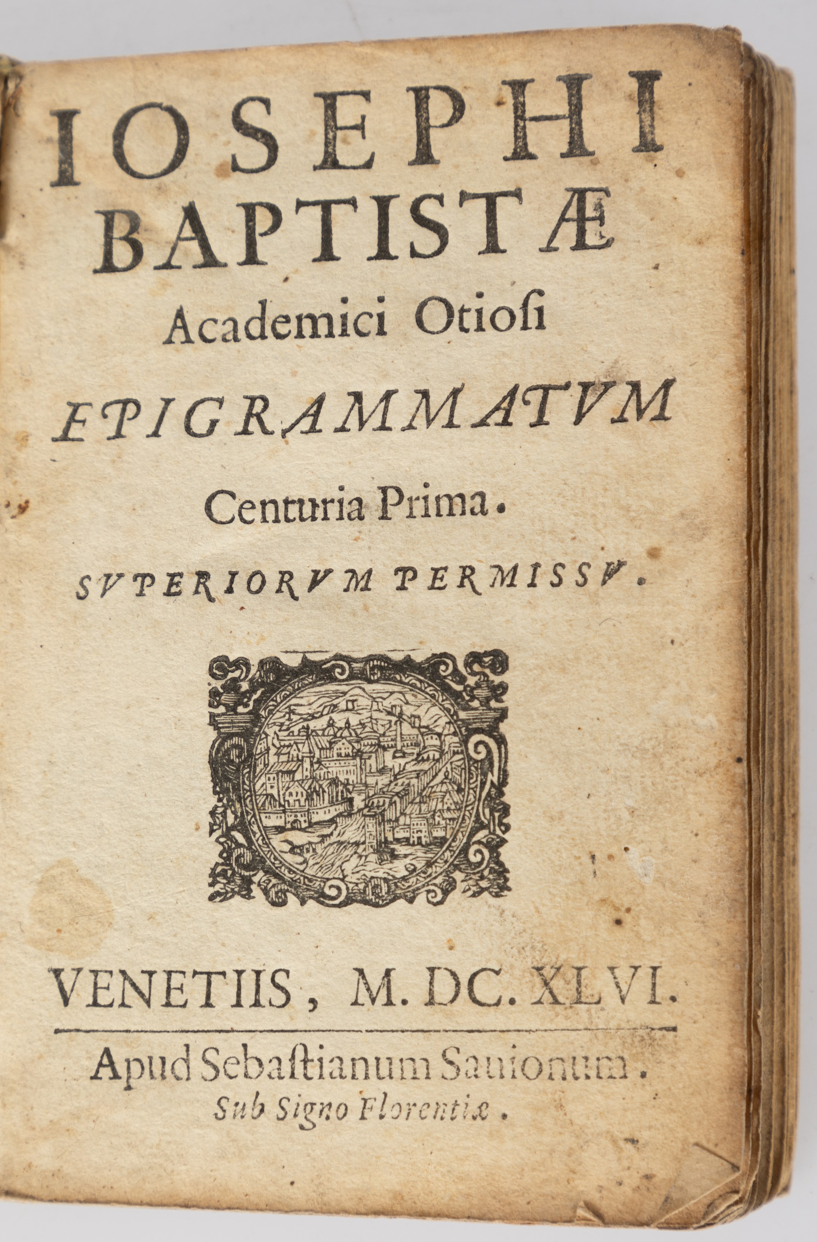 Lotto di Due Libri i Veri Trattenimenti; Iosephi Baptistae Epigrammatum. Centuria Prima.