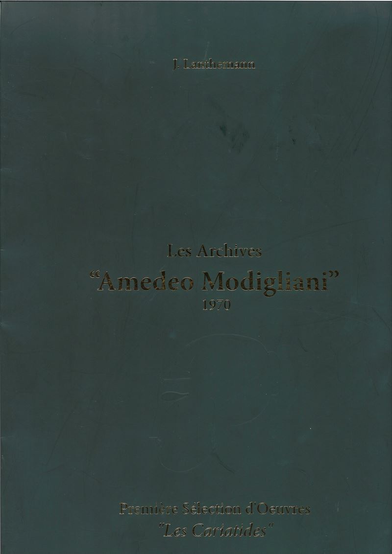 Les Archives "Amedeo Modigliani". Première Sèlection d'Oevres