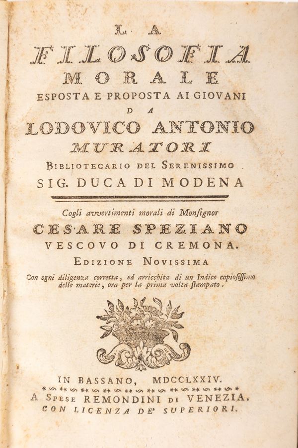 Lodovico Antonio Muratori - La filosofia morale esposta e proposta ai giovani