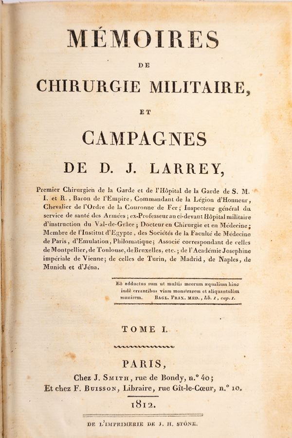 Dominique Larrey - Mémoires de chirurgie militaire, et campagnes