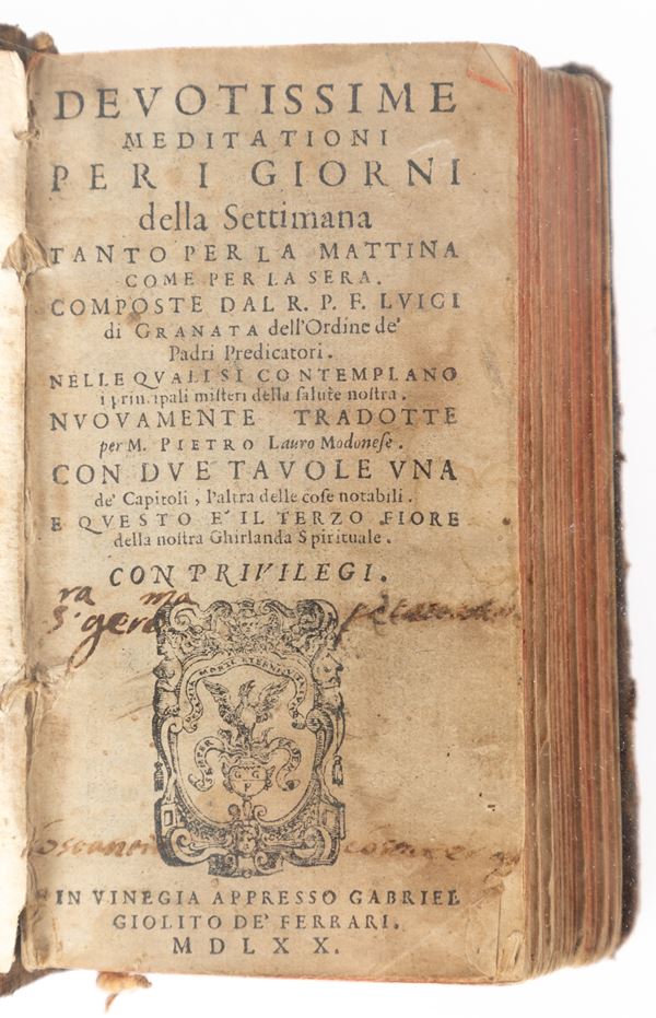 Luis De Granada - Devotissime meditationi per i giorni della se imana tanto  per la ma ina come per la sera. Composte dal R.P.F. Luigi di  Granata