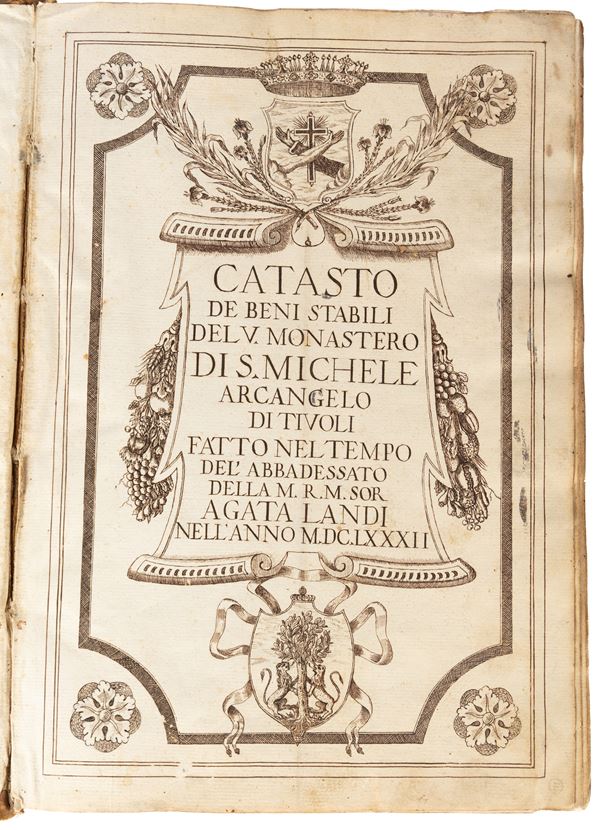 Manoscritto, ʺCatasto dei beni stabili del Ven. Monastero di S. Michele Arcangelo di Tivoli, fatto nel tempo dellʹabbadessato della M.R.M. Sor. Agata Landi