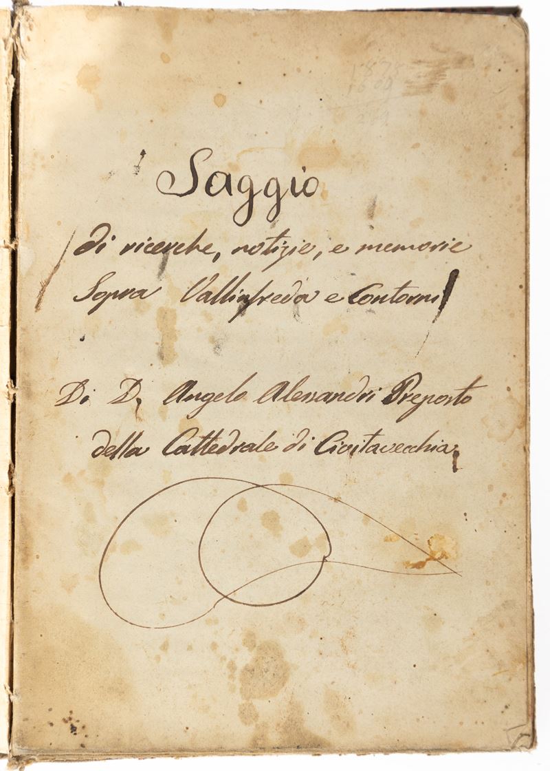 Manoscritto ʺSaggio di ricerche, notizie e memorie sopra Vallinfreda e contorniʺ di D. Angelo Ale...