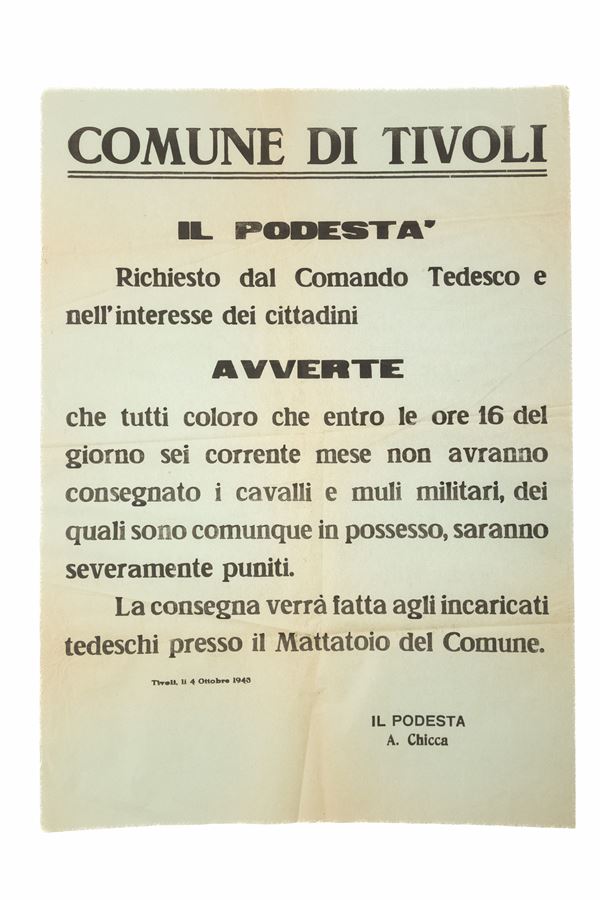 Manifesto con il quale si avverte della consegna coattiva di cavalli e muli militari a ﬁrma del Podestà di Tivoli A. Chicca.