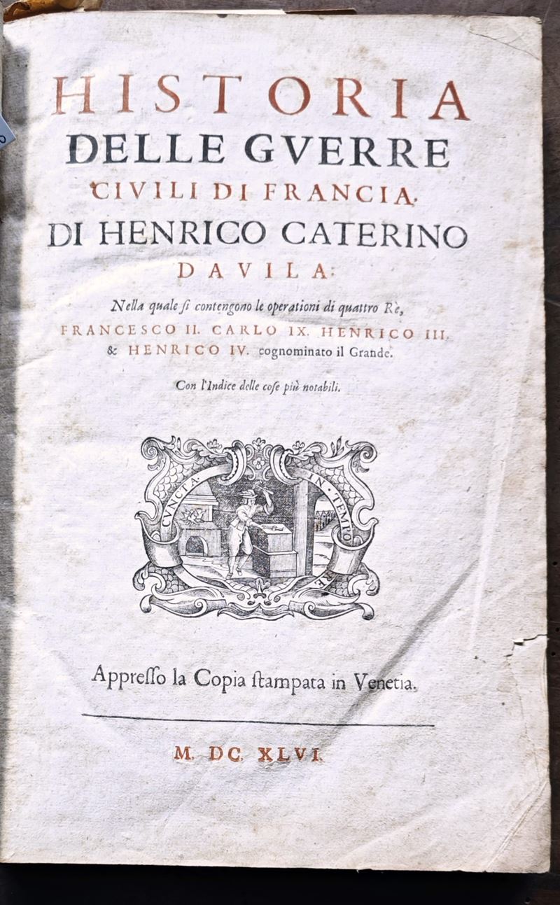 Historia delle guerre civili di Francia, di Henrico Caterino Dauila
