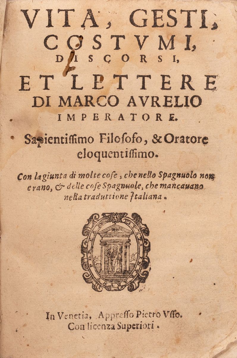 Vita, Gesti, Costumi, Discorsi, Et Lettere di Marco Aurelio Imperatore