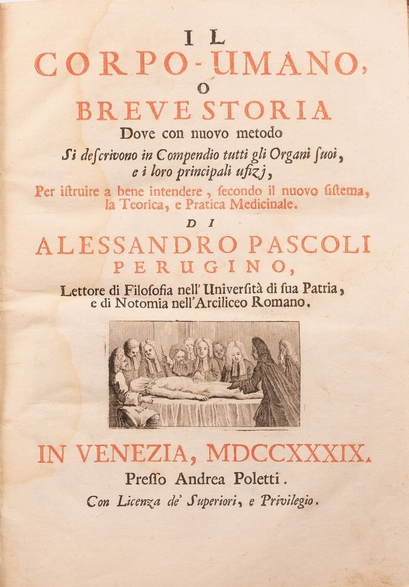 Il Corpo-umano, o Breve Storia Dove con Nuovo Metodo Si Descrivono in Compendio Tutti gli Organi ...