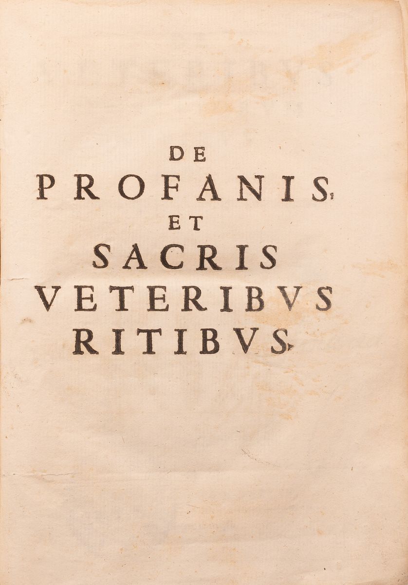 Casalio Romano, 1) De Veteribus Aegyptiorum Ritibus 2) De Antiquis Romanorum Ritibus 3) De Veteri...