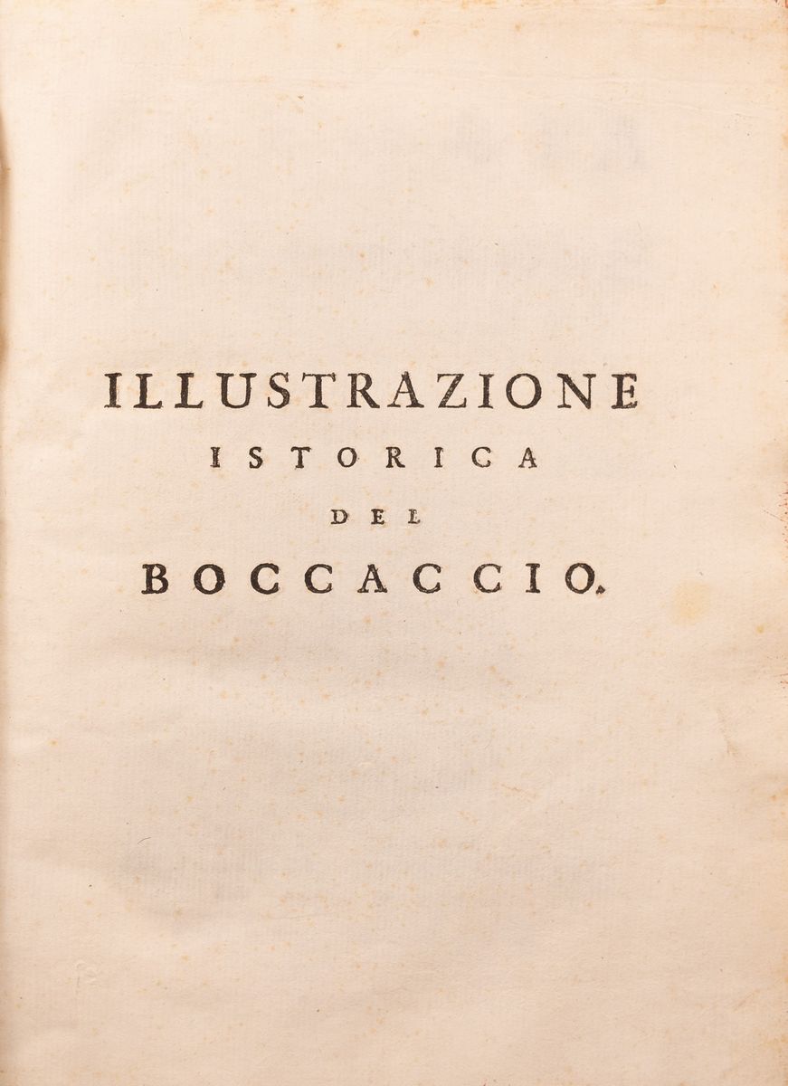 Istoria del Decamerone di Giovanni Boccaccio Scritta da Domenico Maria Manni Accademico Fiorentin...