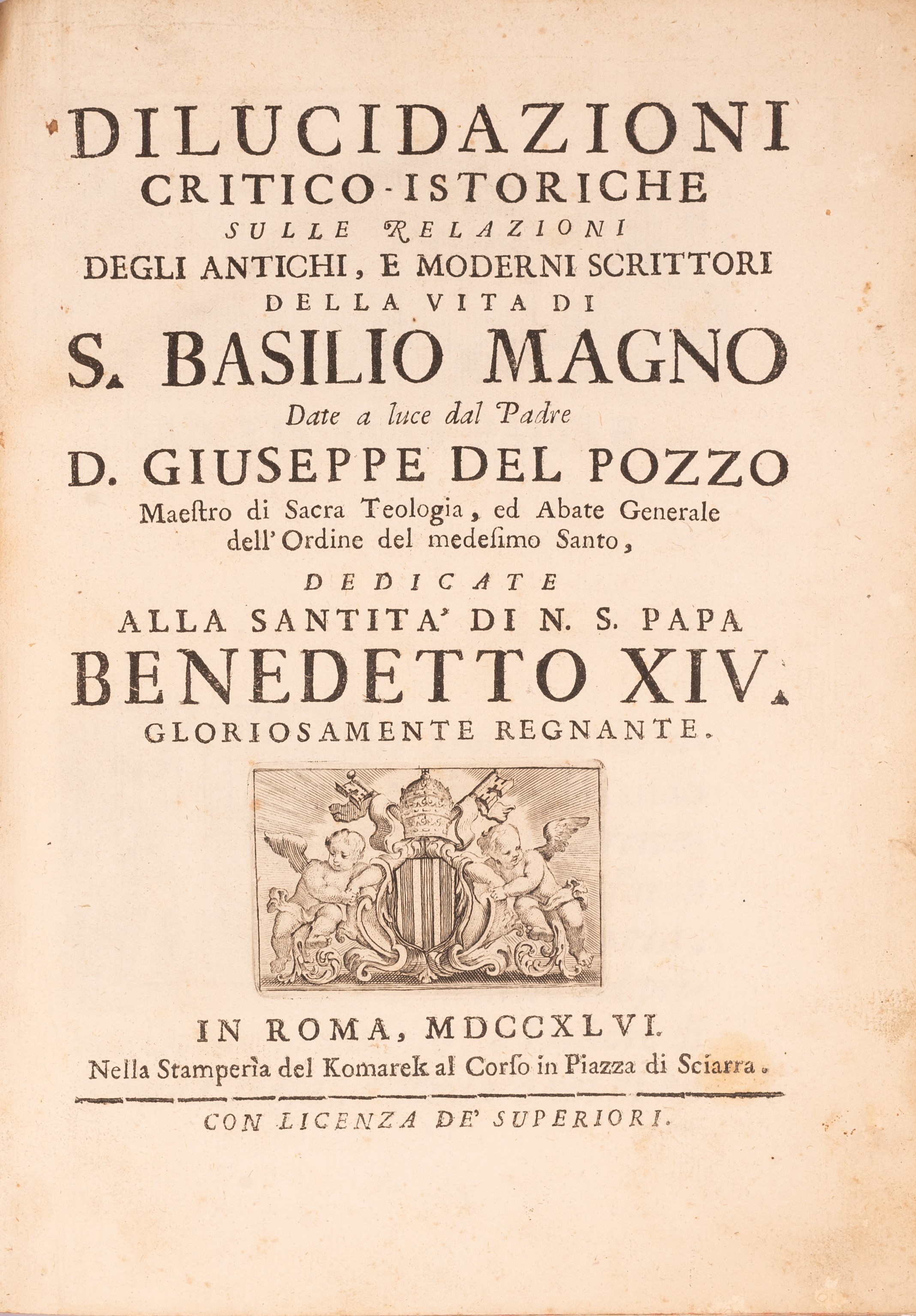 Dilucidazioni Critico-istoriche sulle Relazioni degli Antichi e Moderni Scrittori della Vita di S...