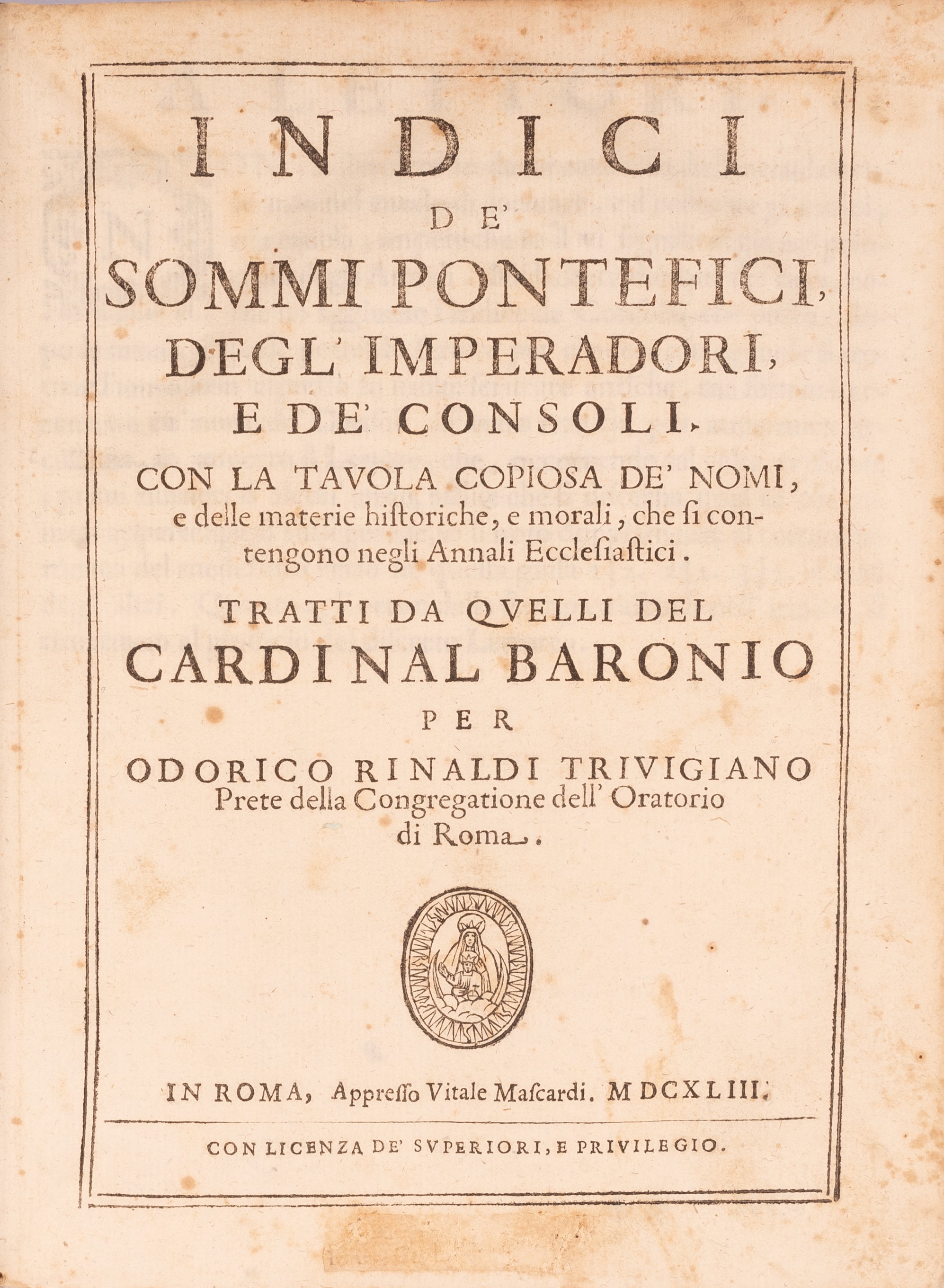 Indici Dè Sommi Pontefici Degl'imperadori e Dè Consoli, Odorico Rinaldi Trivigiano