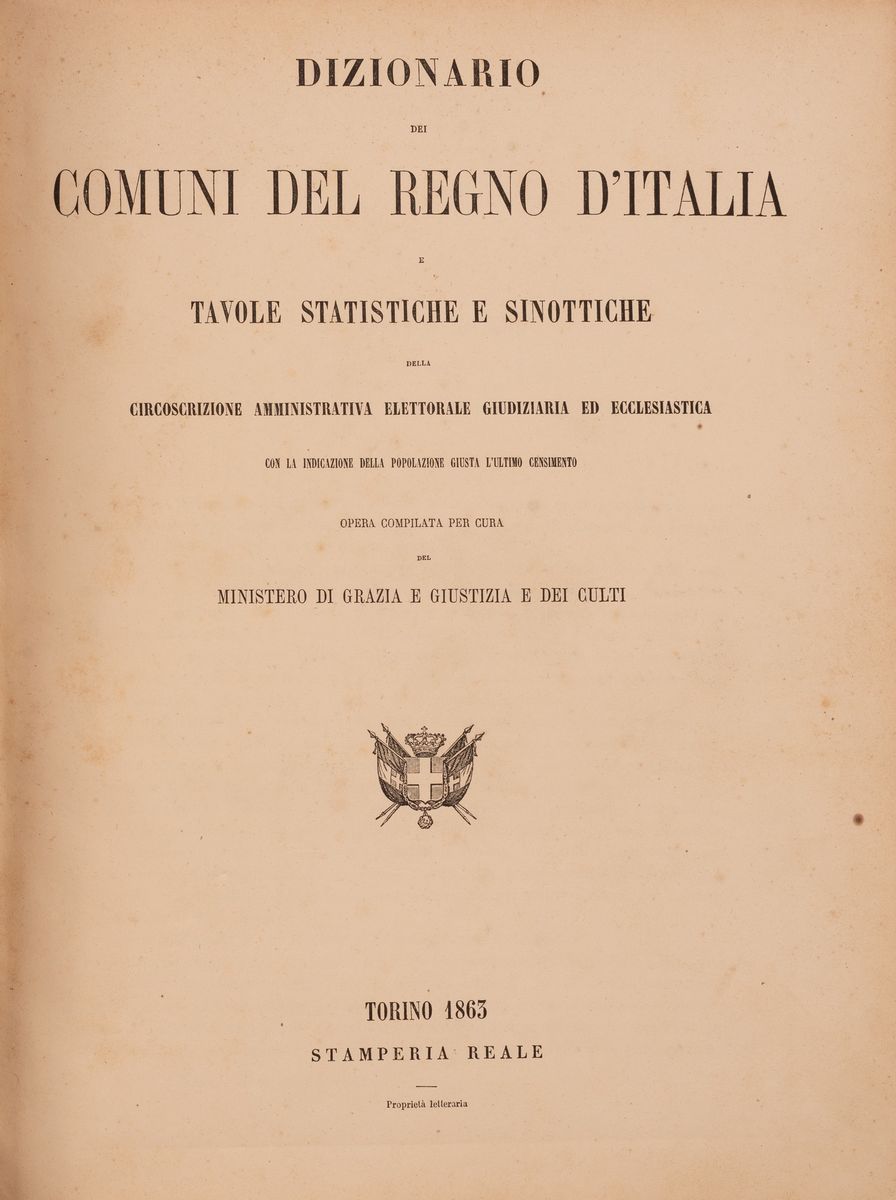 Dizionario dei Comuni del Regno D'italia e Tavole Statistiche e Sinottiche della Circoscrizione A...
