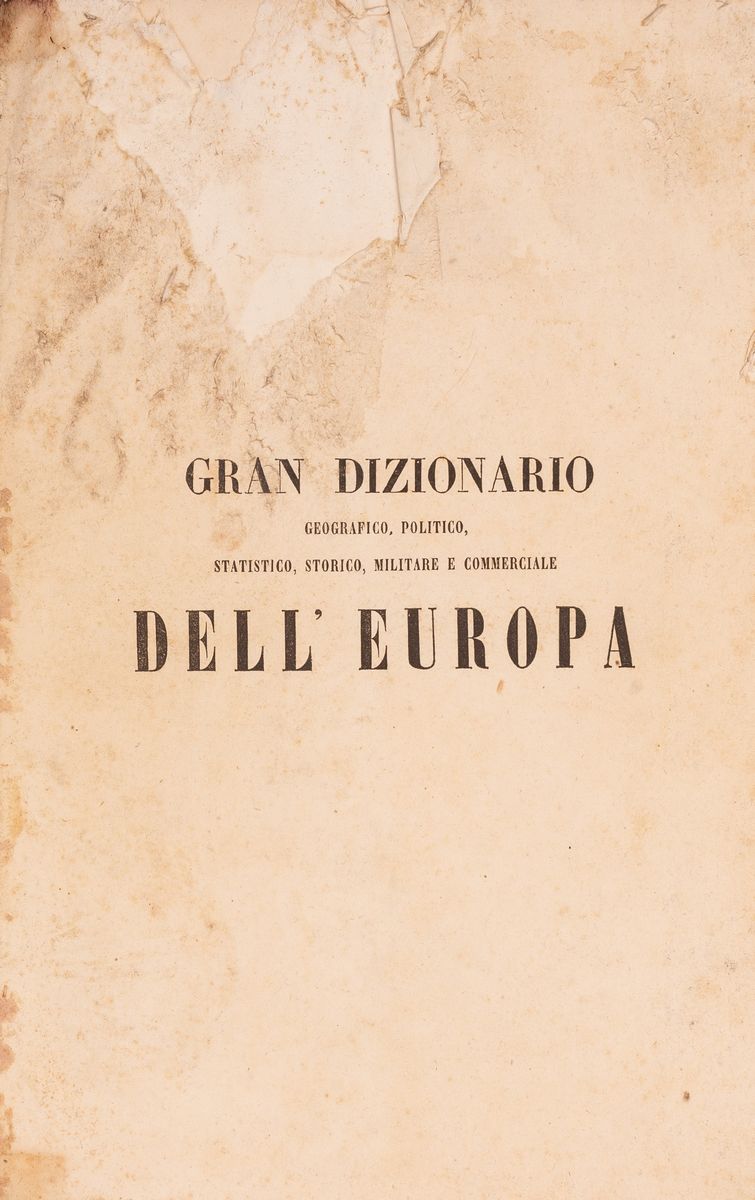 Gran Dizionario Corografico Dell'europa Compilato con Ordine Lessico e Metodico