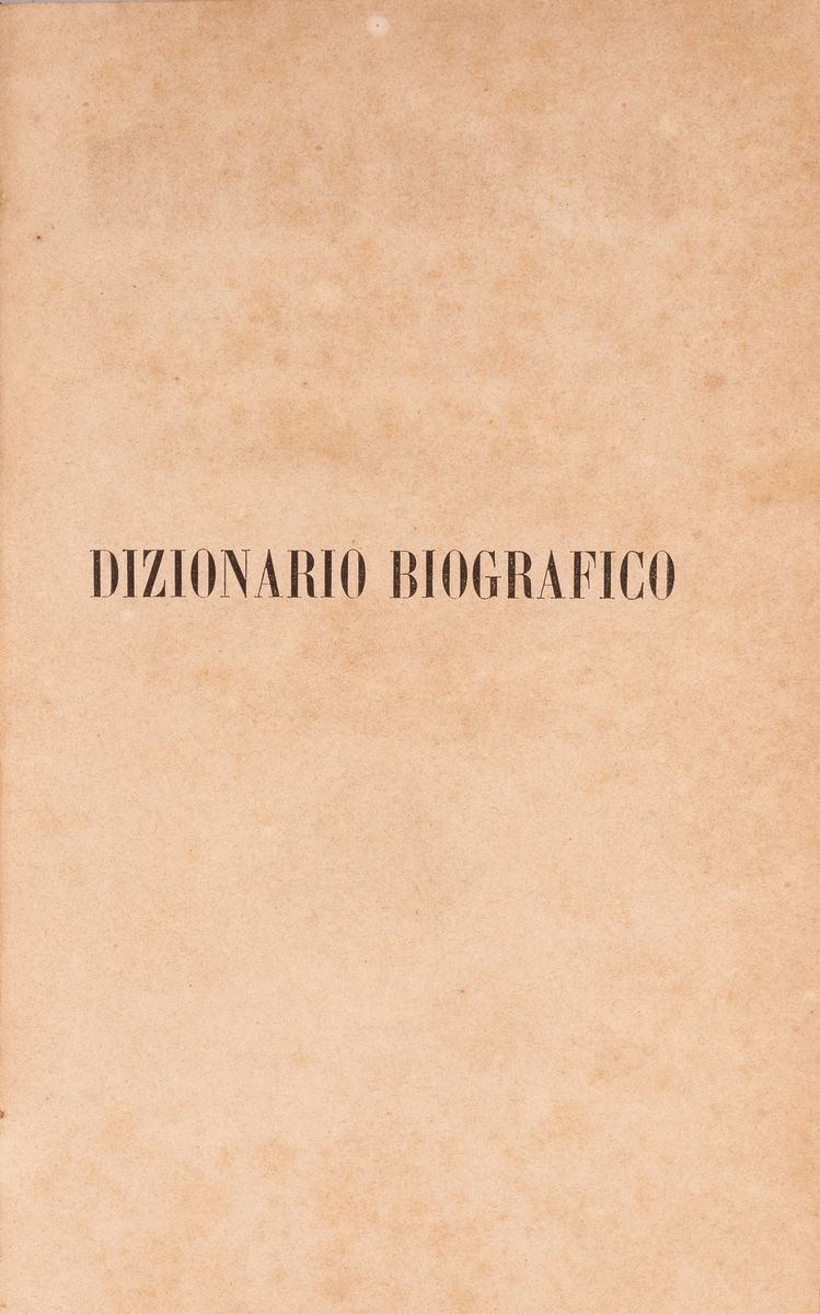 Dizionario Biografico dei Più Celebri Poeti ed Artisti Melodrammatici, Tragici e Comici, Maestri,...