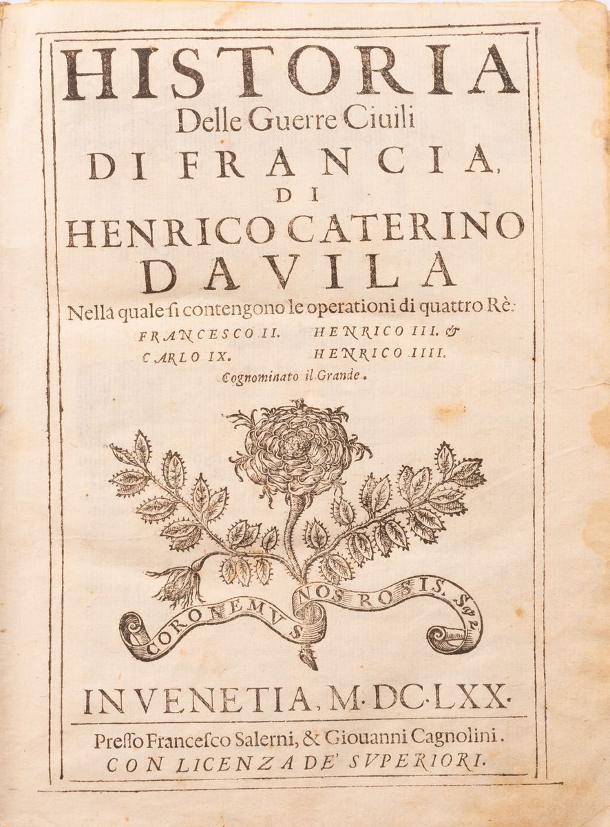 Historia delle Guerre Civili di Francia, di Henrico Caterino Davila