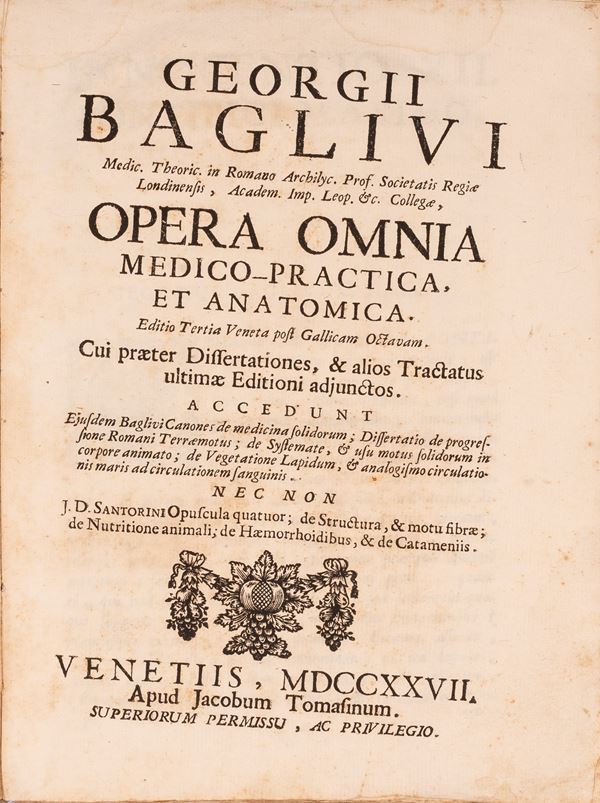 Georgii Baglivi ... Opera omnia medico-practica, et anatomica.