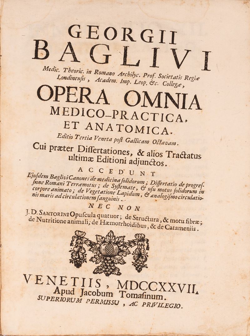 Georgii Baglivi ... Opera Omnia Medico-practica, Et Anatomica.