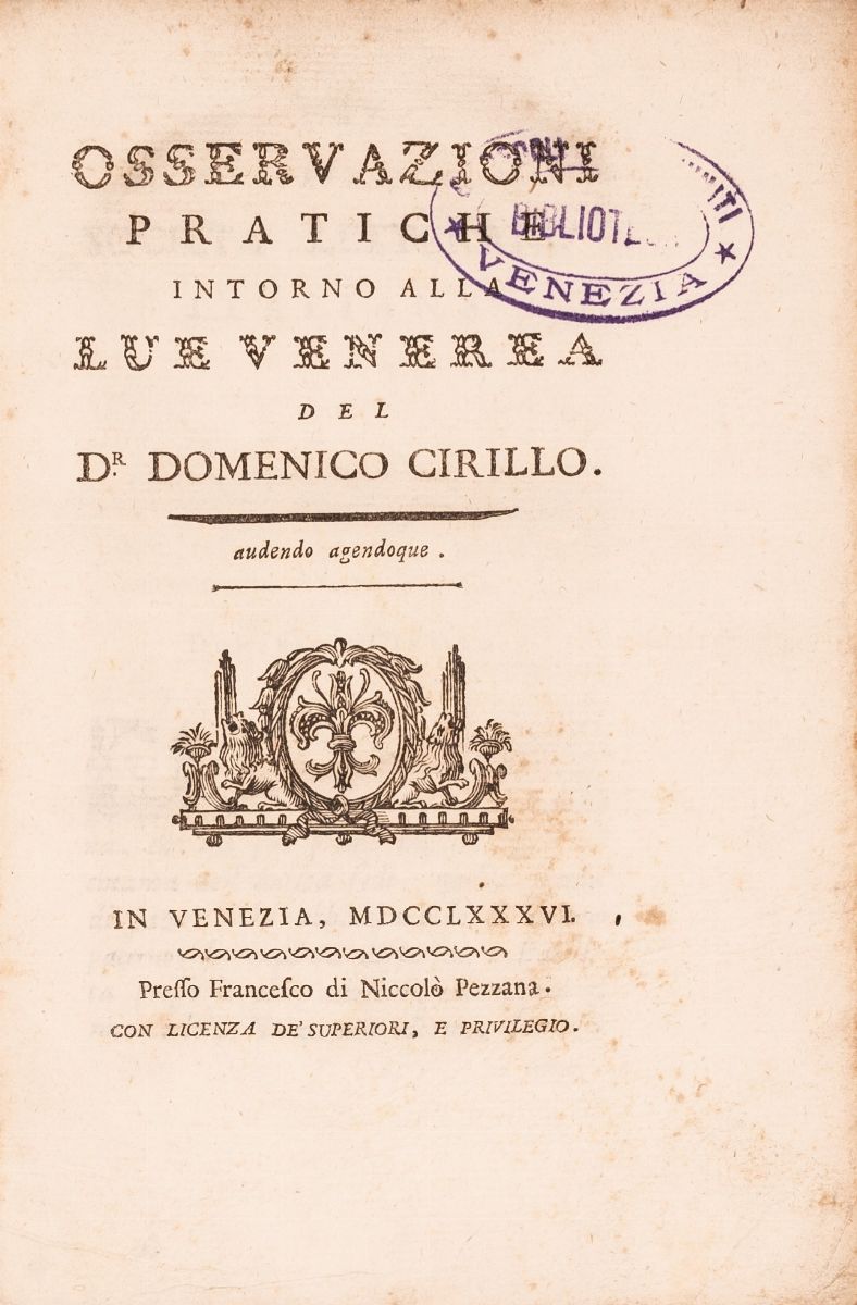 Osservazioni Pratiche Intorno alla Lue Venerea - Dr. Domenico Cirillo in Venezia, 1786 Presso Fra...