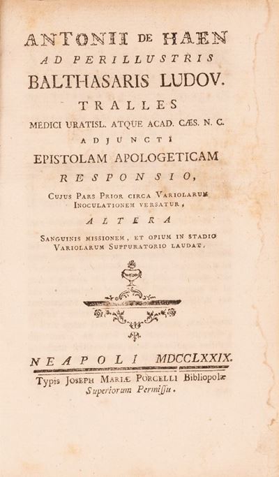 Antonii De Haen Ad ... Balthasaris Ludov. Tralles Epistolam Apologeticam Responsio