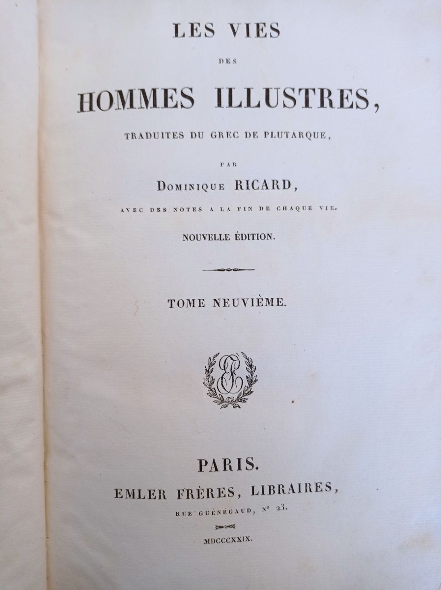 Les Vies Des Hommes Illustres. Traduites En Français Par D. Ricard. Nouvelle Édition