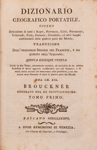 Dizionario Geografico-portatile Ovvero Descrizione di Tutti i Regni.