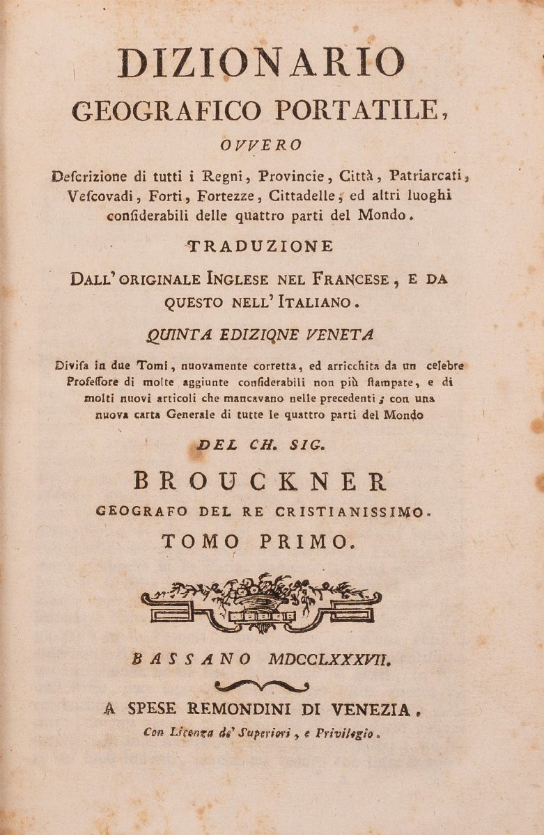 Dizionario Geografico-portatile Ovvero Descrizione di Tutti i Regni.