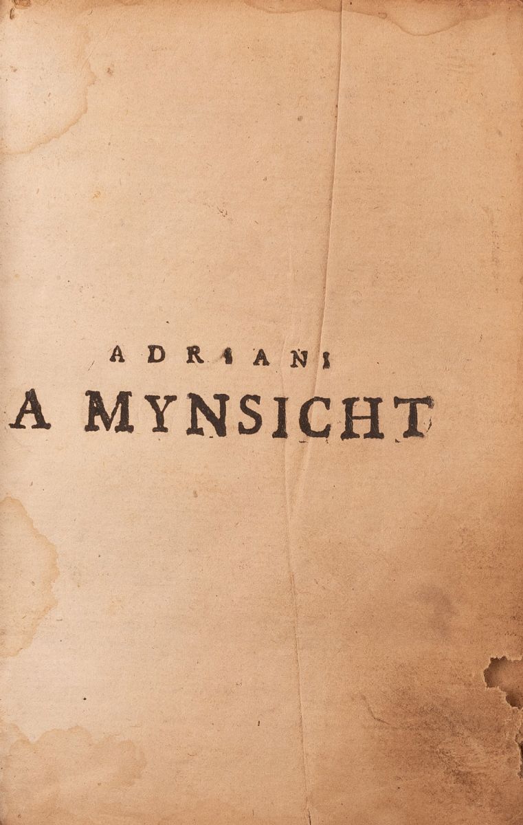 Hadriani a Mynsicht Medici Germani Praestantissimi Thesaurus