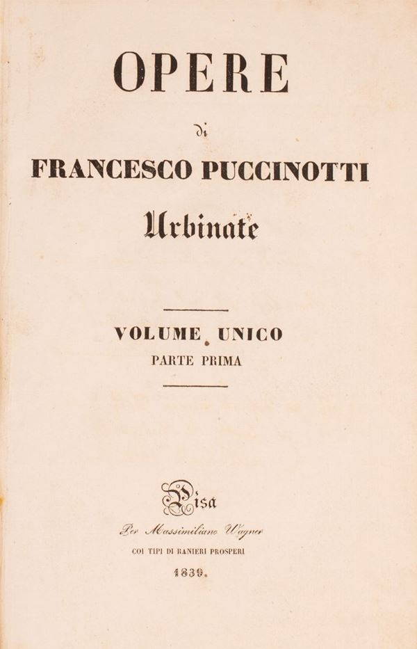 PUCCINOTTI FRANCESCO.OPERE DI FRANCESCO PUCCINOTTI URBINATE. 1839-1846.