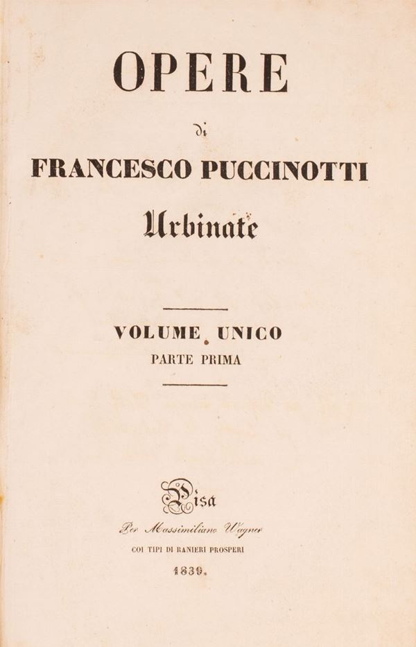 PUCCINOTTI FRANCESCO.OPERE DI FRANCESCO PUCCINOTTI URBINATE. 1839-1846.