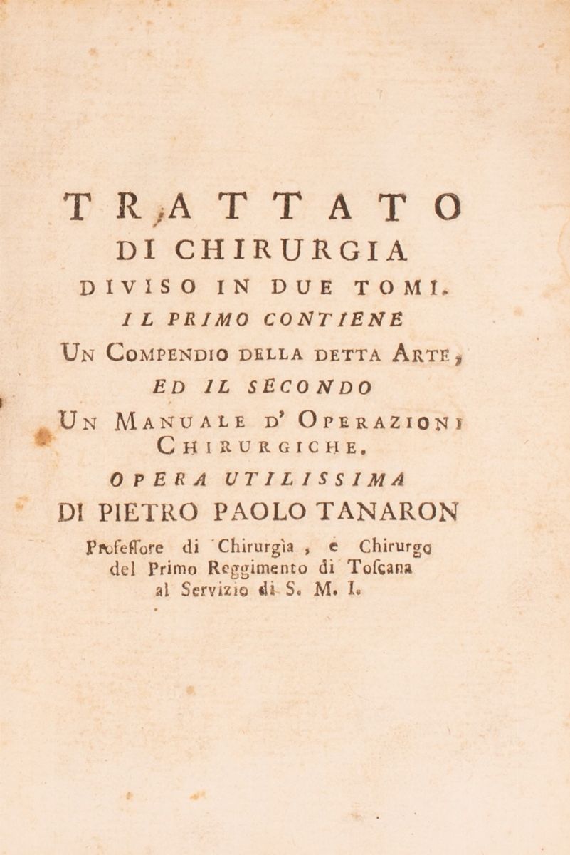 Tanaron Pietro Paolo Trattato di Chirurgia, Firenze, Andrea Bonducci ,1754