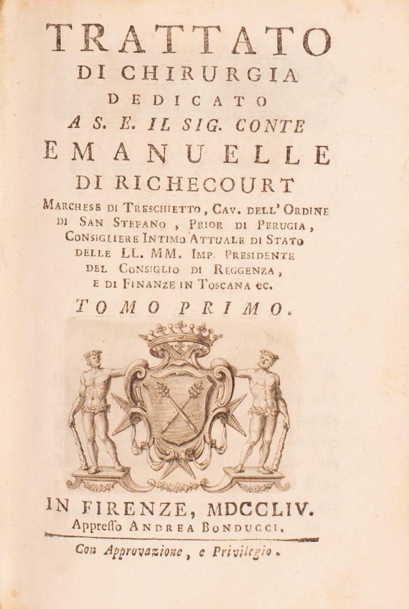 Tanaron Pietro Paolo Trattato di Chirurgia, Firenze, Andrea Bonducci ,1754