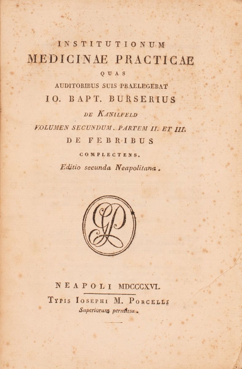 Institutionum Medicinae Practicae Quas Auditoribus Suis Praelegebat Io. Bapt. Burserius De Kanilf...