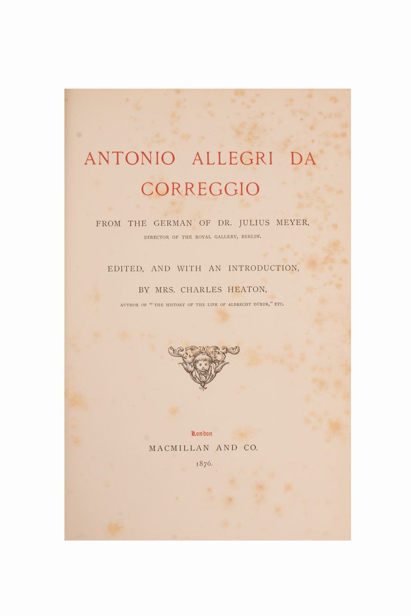 Antonio Allegri da Correggio From The German Of Dr. Julius Meyer