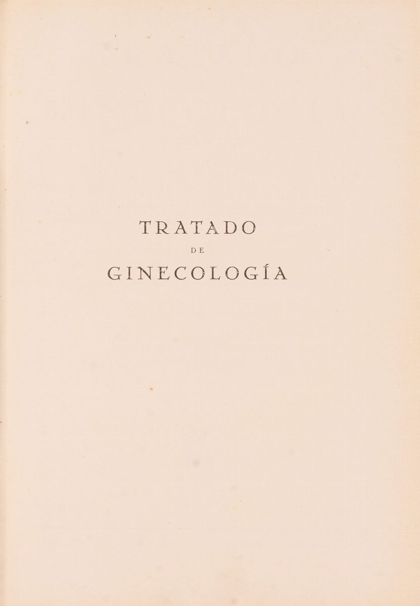 Tratado De Ginecología. Primera Edición Española.