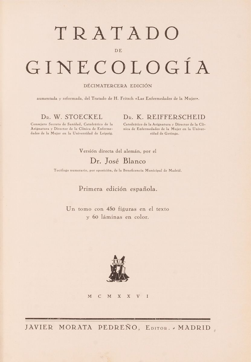 Tratado De Ginecología. Primera Edición Española.