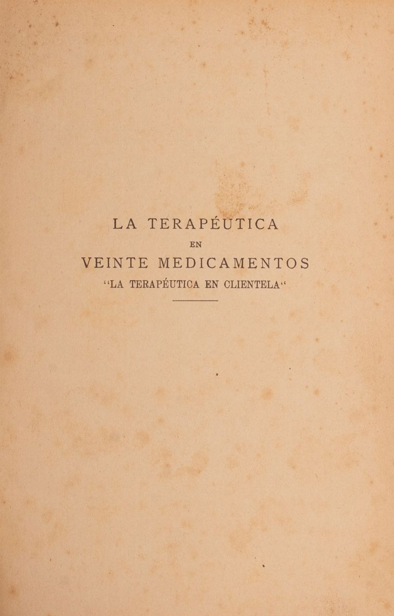 La Terapéutica En Veinte Medicamentos " la Terapéutica En Clientela".