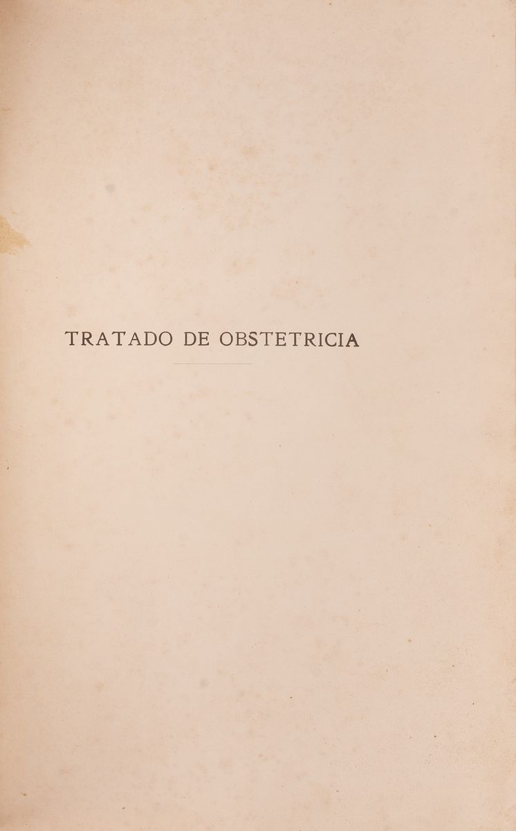 Tratado Completo De Obstetricia Escrito Para Los Estudiantes Y Médicos