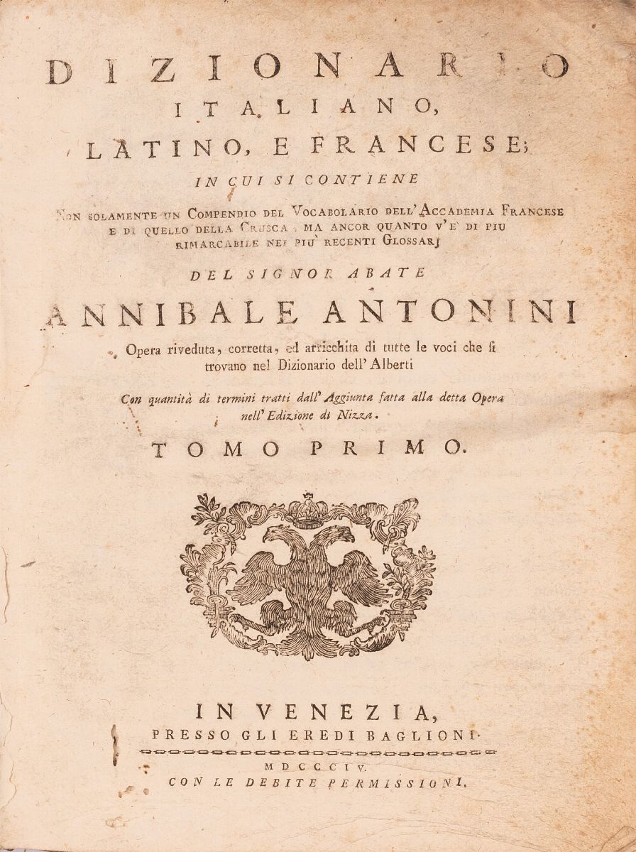 Dizionario Italiano, Latino e Francese in Cui Si Contiene Non Solamente un Compendio del Dizionar...