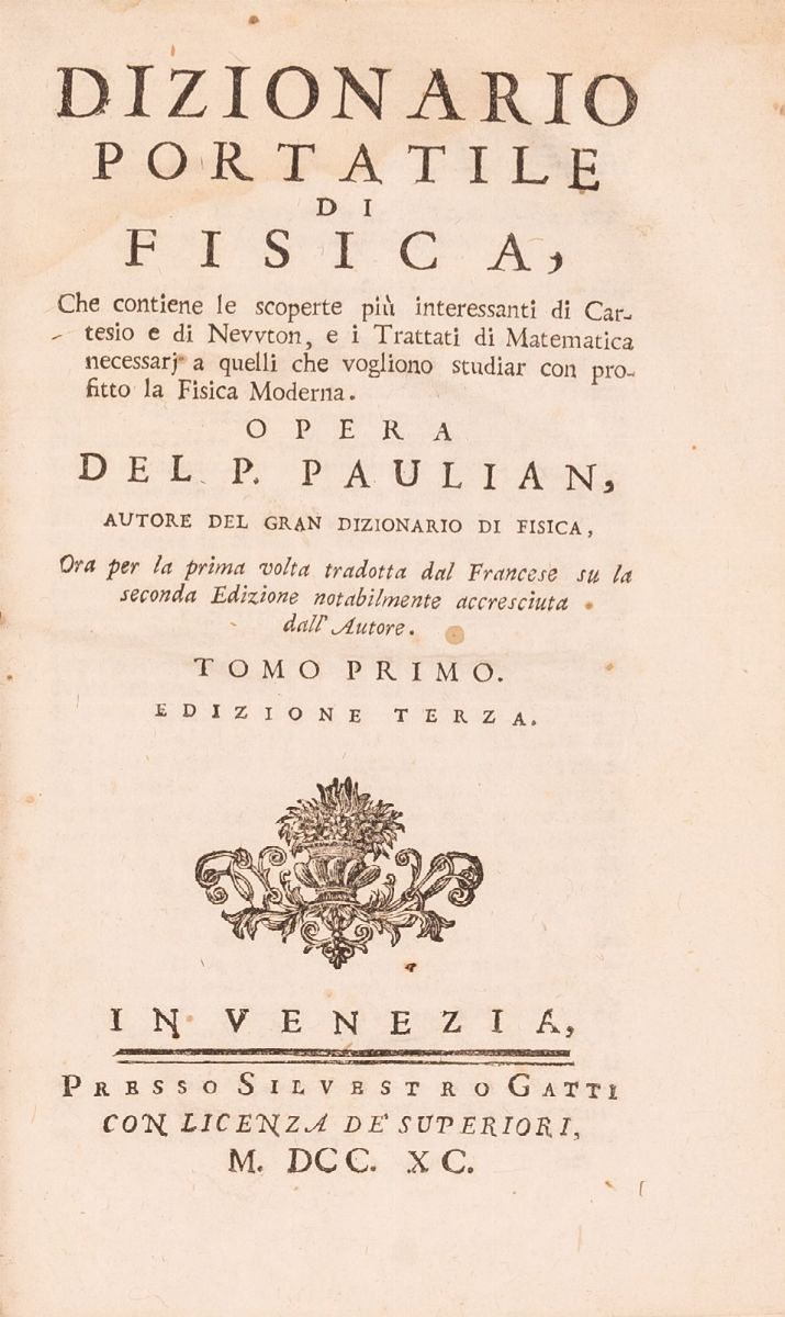 Dizionario Portatile di Fisica che Contiene le Scoperte Piu Interessanti di Cartesio e di Newton