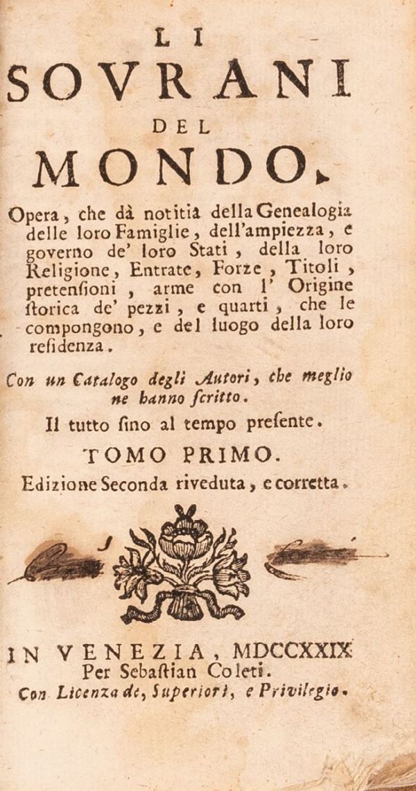 Li sovrani del mondo. Opera che dà notizia della genealogia delle loro famiglie, dell'ampiezza e Li sovrani del mondo. Opera che dà notizia della genealogia delle loro famiglie, dell'ampiezza e