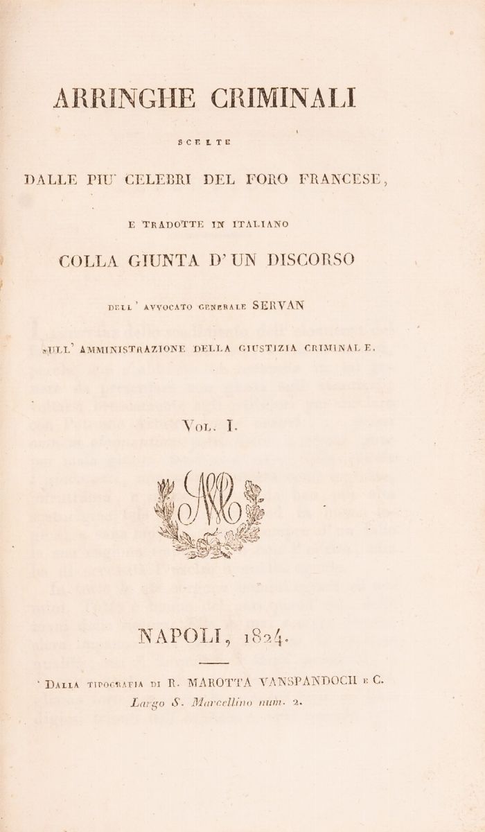 Arringhe Criminali Scelte dalle Più Celebri del Foro Francese Colla Giunta D'un Discorso Dell'avv...
