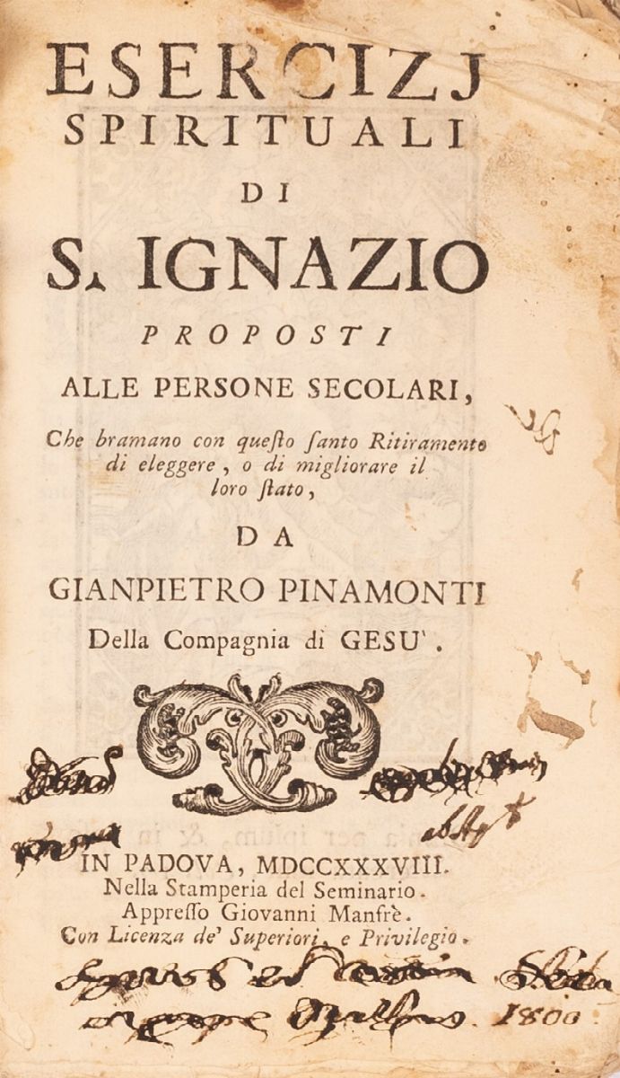 Esercizi Spirituali di S. Ignazio Prodotti alle Persone Secolari (...) da Giampietro Pinamonti de...