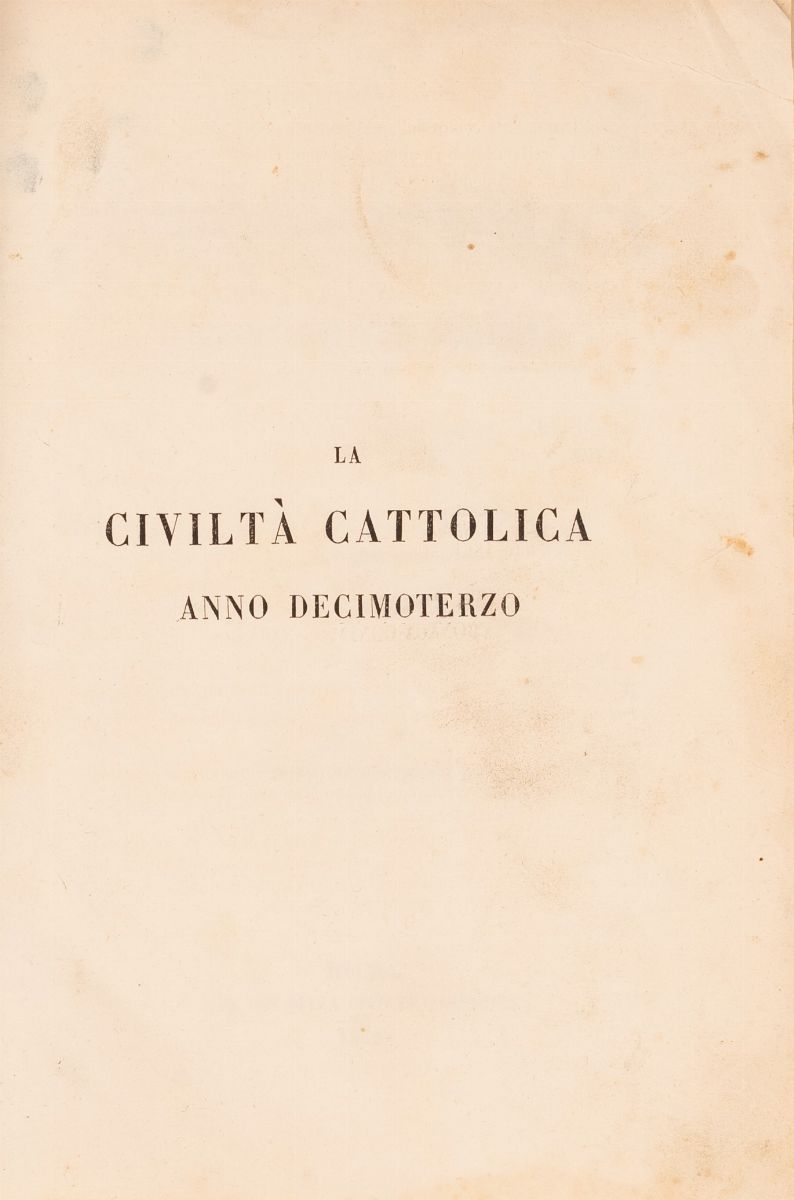 La Civiltà Cattolica Anno Decimo Terzo. Vol. II della Serie V