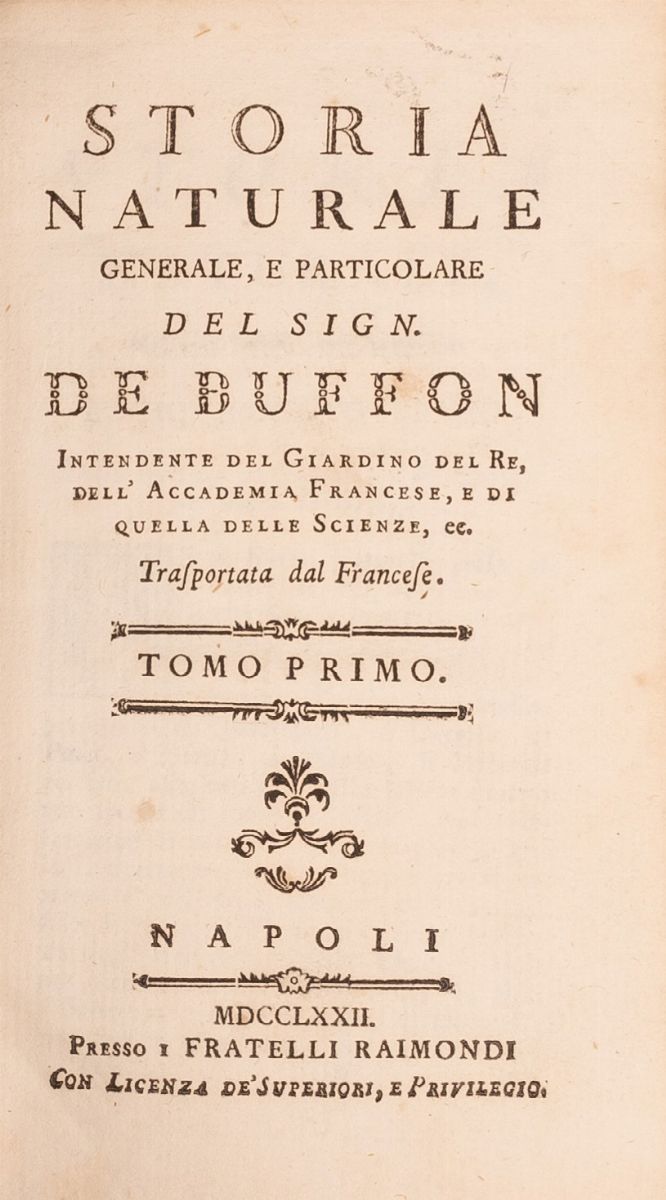 Buffon, Storia Naturale, Generale e Particolare con la Descrizione del Gabinetto del Re Trasporta...
