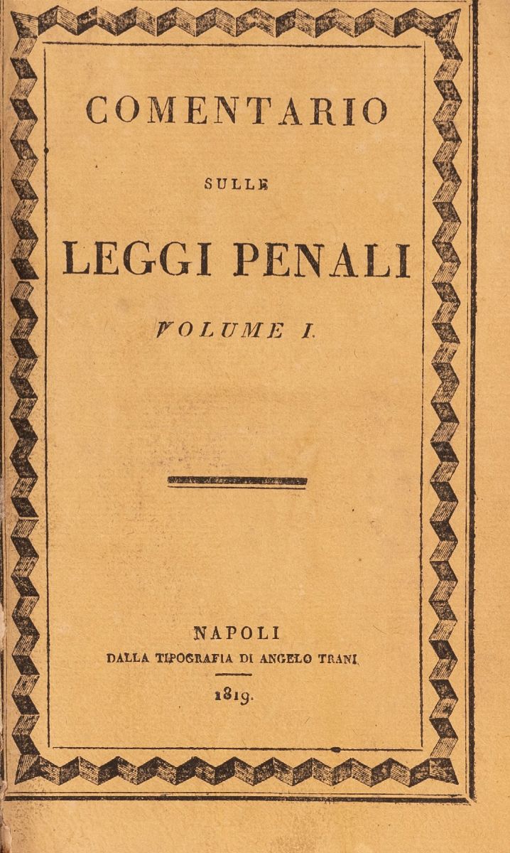 Commentario della Parte Seconda del Codice per lo Regno delle Due Sicilie Ossia sulle Leggi Penal...