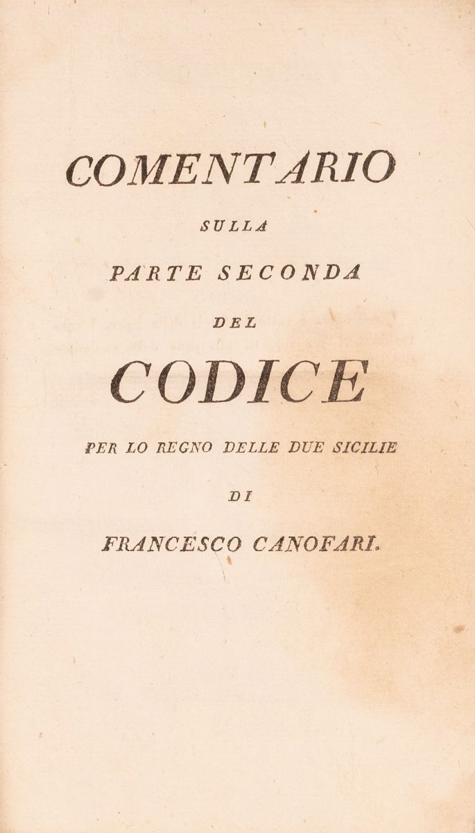 Commentario della Parte Seconda del Codice per lo Regno delle Due Sicilie Ossia sulle Leggi Penal...
