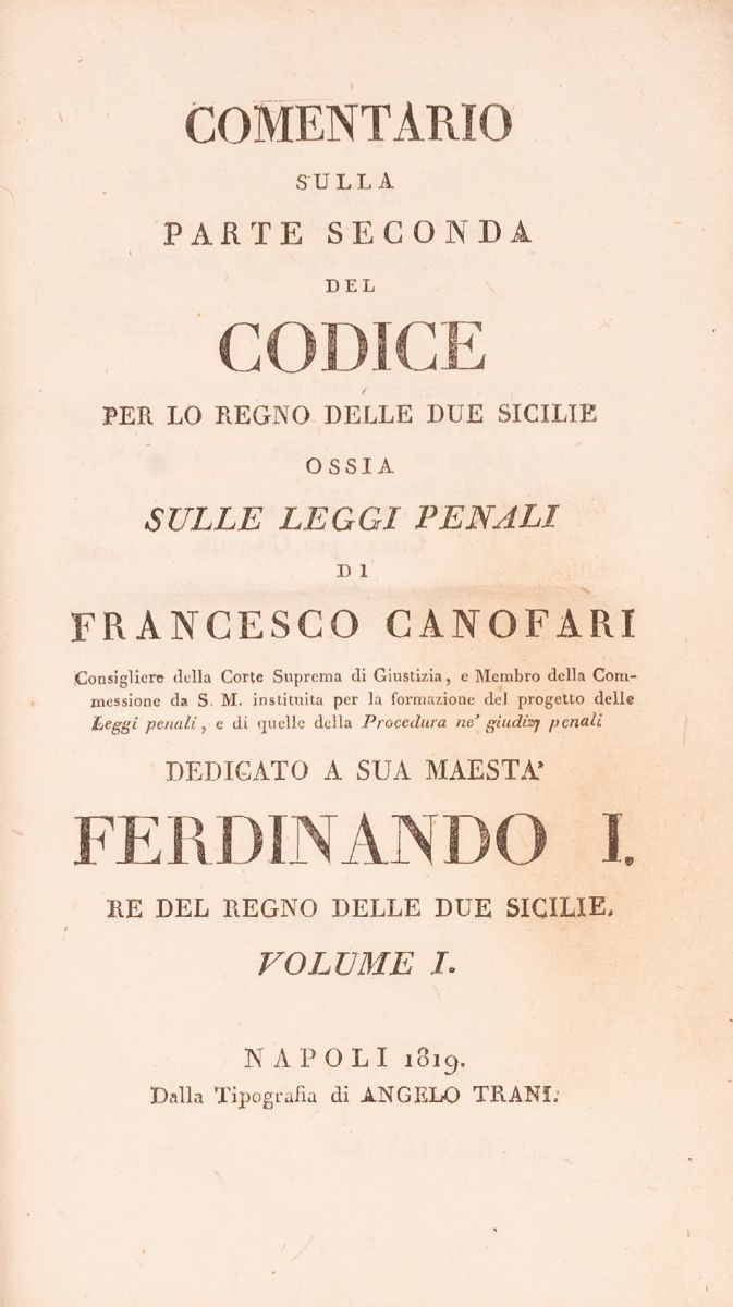 Commentario della Parte Seconda del Codice per lo Regno delle Due Sicilie Ossia sulle Leggi Penal...